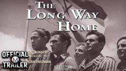 THE LONG WAY HOME (1997) | Official Trailer | 4K