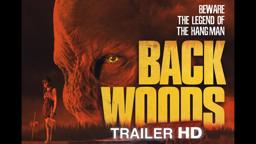 BACKWOODS | Official Trailer 2020