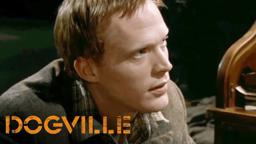 'The Fugitive's Name Was Grace' Scene | Dogville