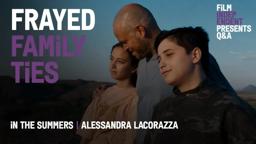 In the Summers Q&A w Director Alessandra Lacorazza