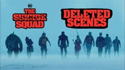 The Suicide Squad - Deleted & Extended Scenes (2021)