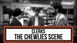 Scene Studies with Kevin Smith: The Chewlies Scene