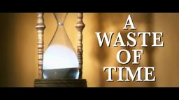 A Waste of Time // Vega Scene