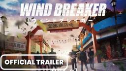 Wind Breaker Live Action Movie | Official Trailer | Character Trailer