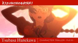 Character Trailer File 03 (Tsubasa Hanekawa) [Subtitled]