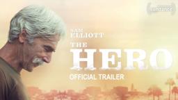 The Hero (2017) | Official Trailer HD