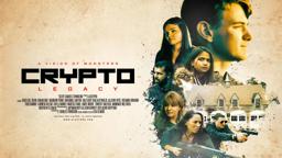 CRYPTO LEGACY - Official Movie Trailer 2020