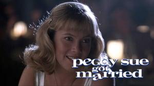Peggy Sue Got Married