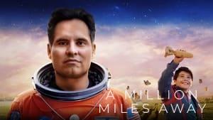 A Million Miles Away