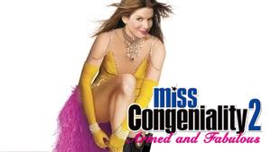 Miss Congeniality 2: Armed and Fabulous