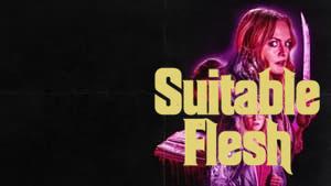 Suitable Flesh