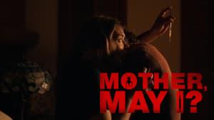 Mother, May I?