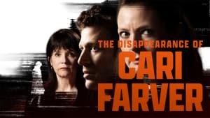 The Disappearance of Cari Farver