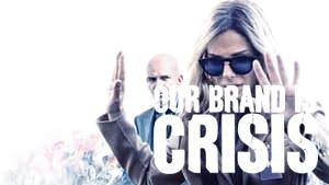 Our Brand Is Crisis