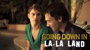 Going Down in La-La Land