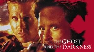 The Ghost and the Darkness