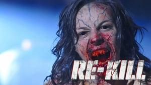 Re-Kill