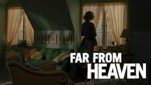 Far from Heaven