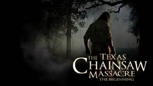 The Texas Chainsaw Massacre: The Beginning