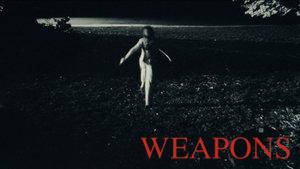 Weapons