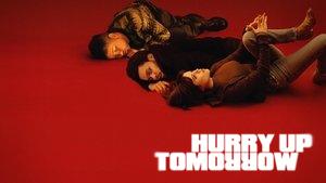 Hurry Up Tomorrow