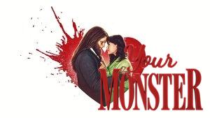 Your Monster