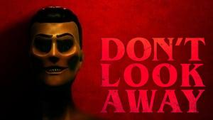 Don't Look Away