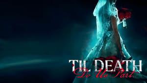 Til Death Do Us Part