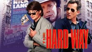 The Hard Way