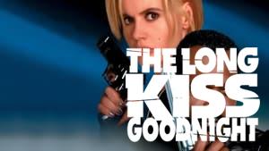 The Long Kiss Goodnight