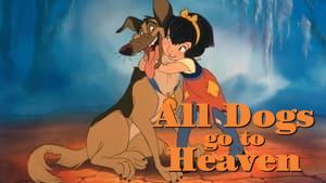 All Dogs Go to Heaven