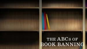 The ABCs of Book Banning