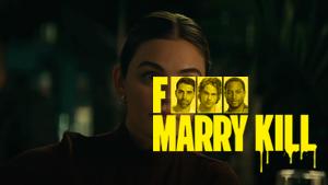 F Marry Kill