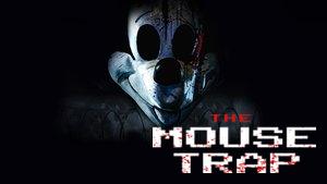 The Mouse Trap