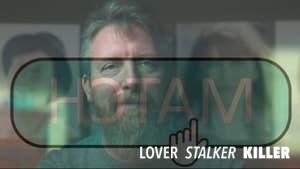 Lover, Stalker, Killer