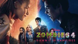 Z-O-M-B-I-E-S 4: Dawn of the Vampires