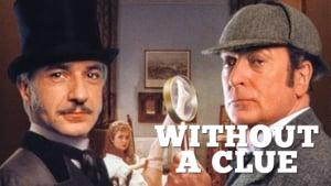 Without a Clue