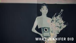 What Jennifer Did