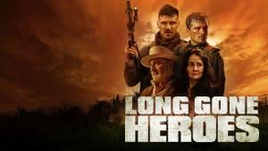 Long Gone Heroes