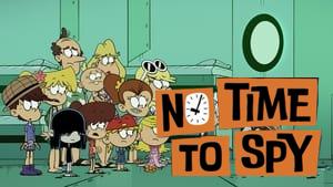No Time to Spy: A Loud House Movie