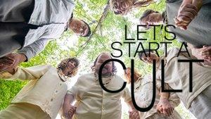 Let's Start a Cult