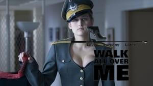 Walk All Over Me