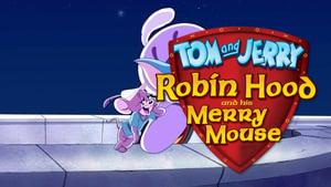 Tom and Jerry: Robin Hood and His Merry Mouse