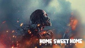 Home Sweet Home: Rebirth