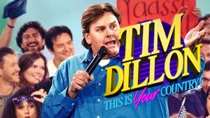 Tim Dillon: This Is Your Country