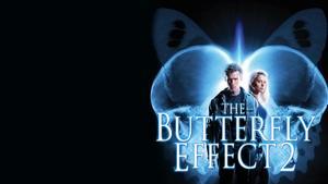 The Butterfly Effect 2