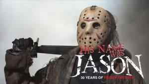His Name Was Jason: 30 Years of Friday the 13th