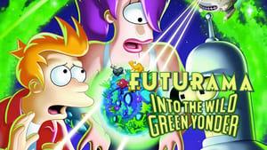 Futurama: Into the Wild Green Yonder