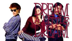 Dream a Little Dream