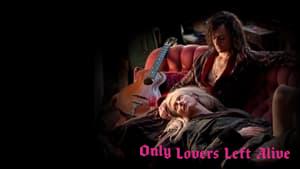 Only Lovers Left Alive